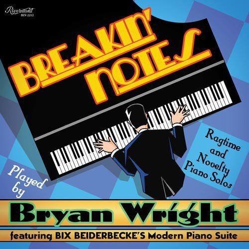 

Виниловая пластинка Wright, Bryan: Breakin' Notes: Ragtime and Novelty Piano Solos