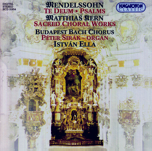 

CD диск Mendelssohn / Kern / Sirak / Ella / Bach Chorus: Te Deum / Richte Mich Gott / Sacred Choral Works