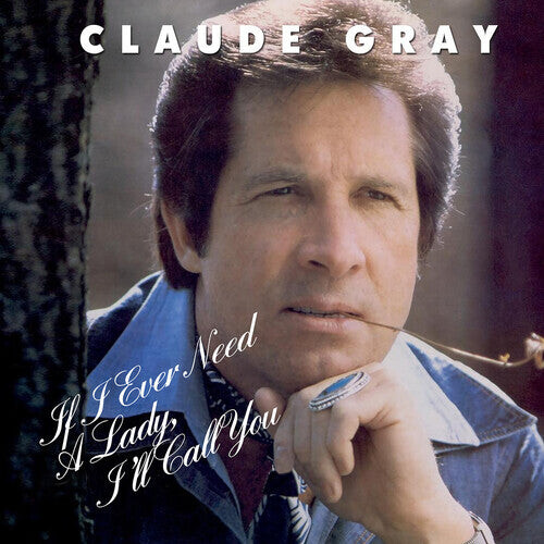 

CD диск Gray, Claude: If I Ever Need a Lady, I'll Call You