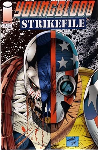 

YOUNGBLOOD: STRIKEFILE #2, July 1993 (Volume 1) (Image Comics)