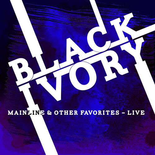 

CD диск Black Ivory: Mainline & Other Favorites: Live