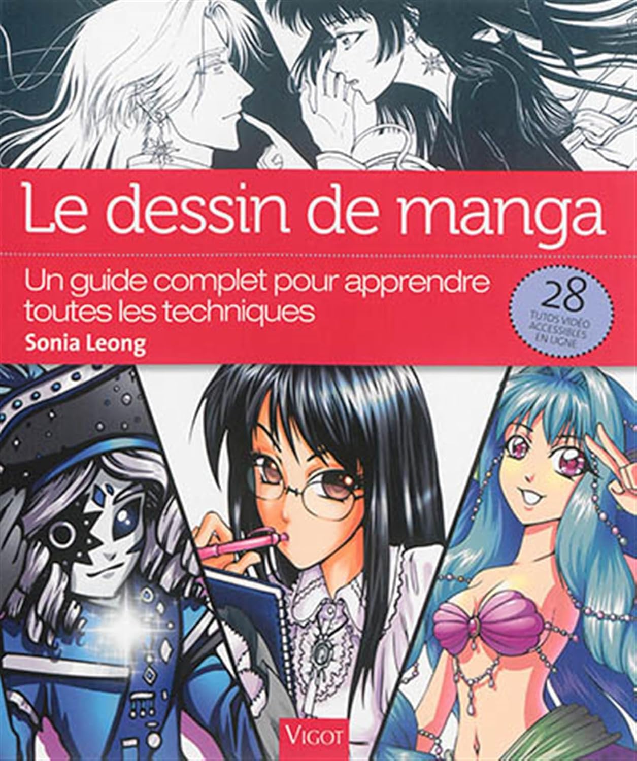 

Le dessin de manga (VIGOT)