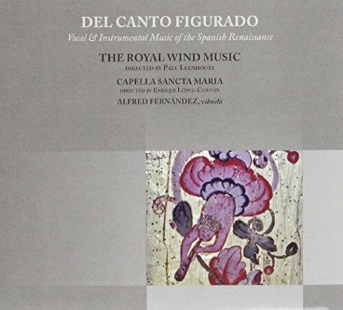 

CD диск Royal Wind Music / Various: Del Canto Figurado