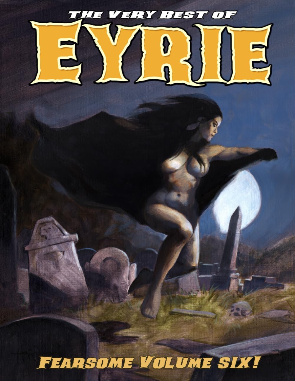 

The Very Best of EYRIE: Fearsome Volume Six