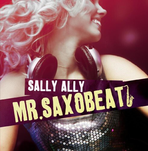 

CD диск Ally, Sally: Mr Saxobeat