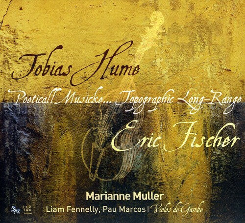 

CD диск Hume / Muller / Marcos / Fischer: Poeticall Musicke
