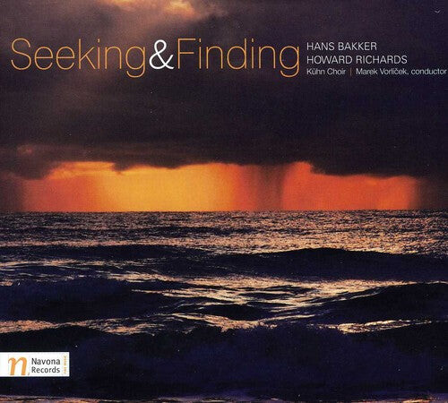 

CD диск Bakker / Richards / Kuhn Choir / Voricek: Seeking & Finding