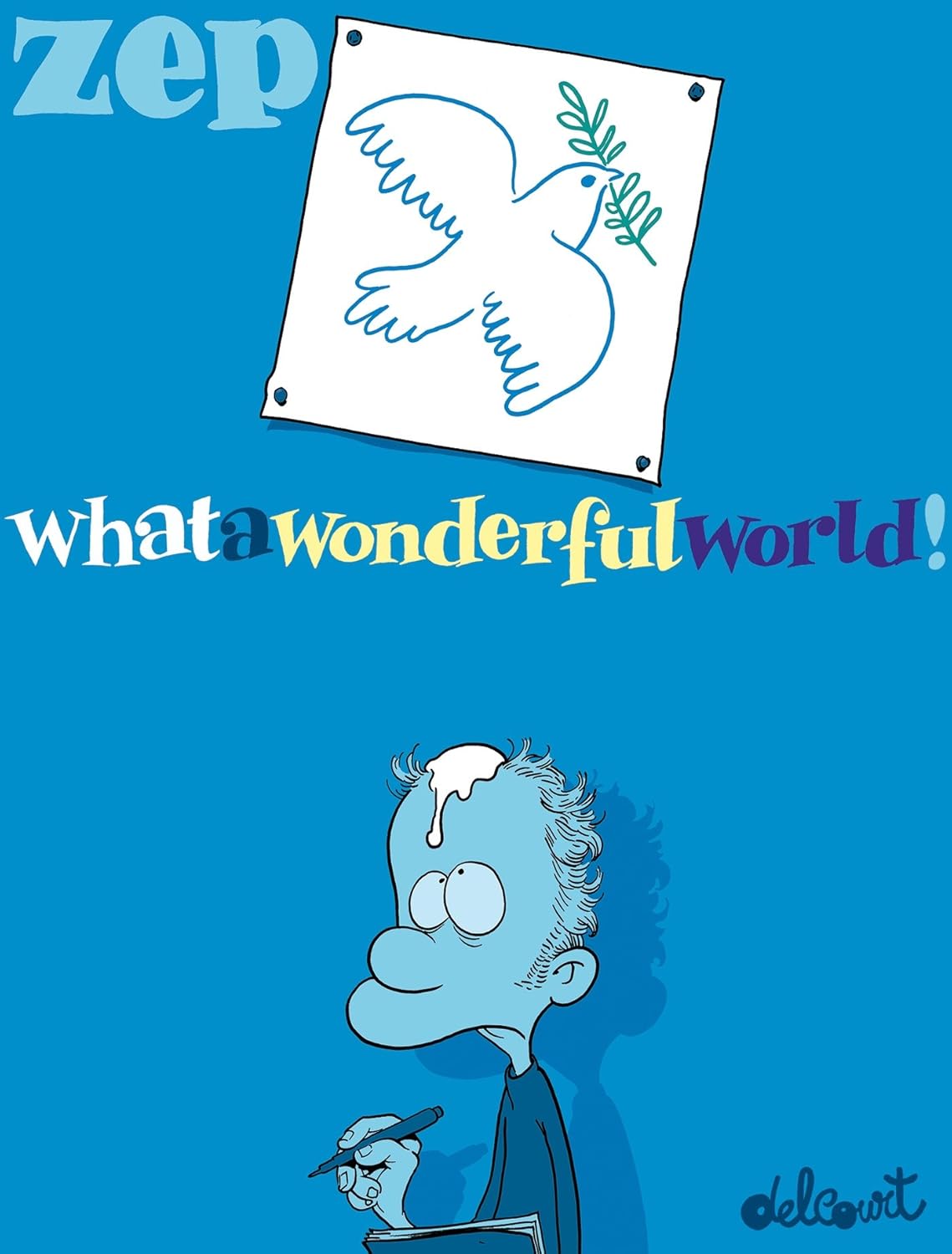 

What a Wonderful World ! T01 (1) (DELCOURT)