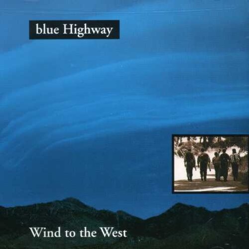 

CD диск Blue Highway: Wind to West