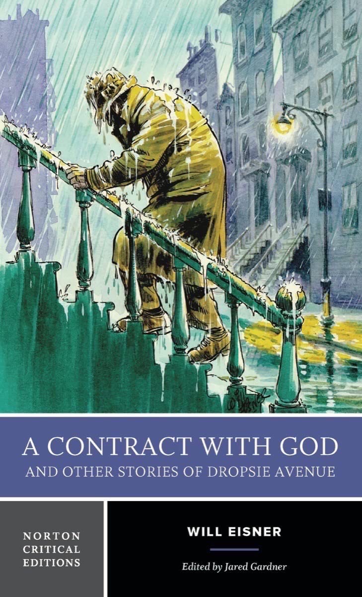 

A Contract with God and Other Stories of Dropsie Avenue: A Norton Critical Edition (W. W. Norton & Company)