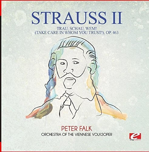 

CD диск Strauss: Trau Schau Wem (Take Care in Whom You Trust) Op.