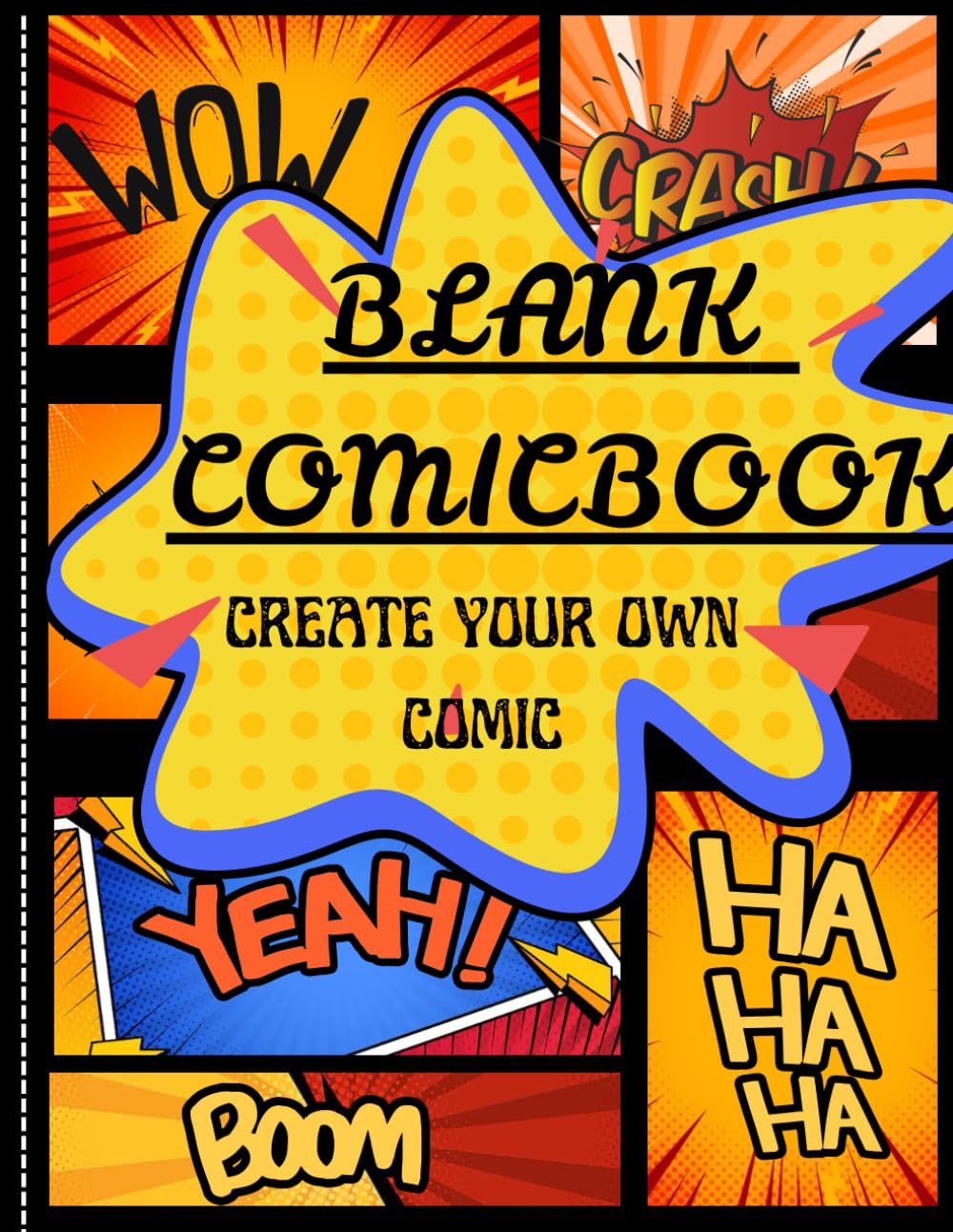 

Blank Comic Book: Create and Draw your own Comics . Large Notebook Journal Sketchpad for Kids Teens and Adults.50 Templates to express Your Talent and Creativity. Create Your own Story! (Independently published)