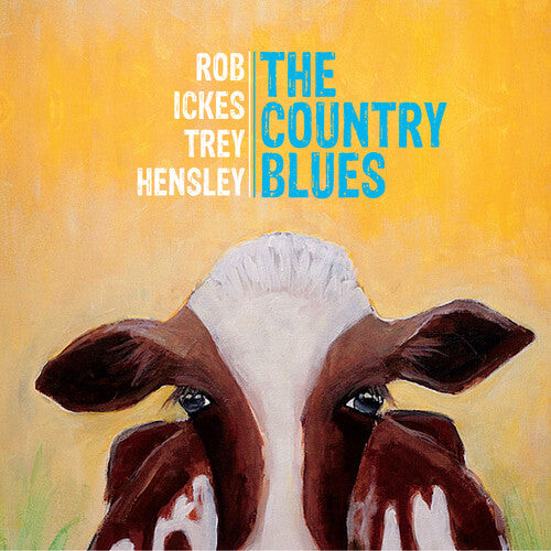 

CD диск Ickes, Rob / Hensley, Trey: The Country Blues