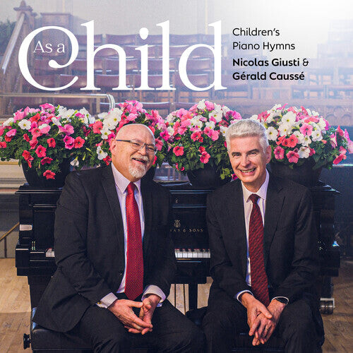 

CD диск Giusti, Nicolas / Causse, Gerald: As A Child: Children's Piano Hymns