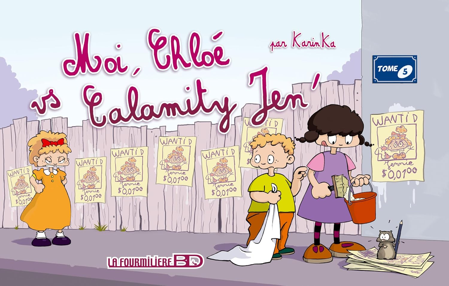 

Moi, Chloé vs Calamity Jen' (FOURMILIERE BD)