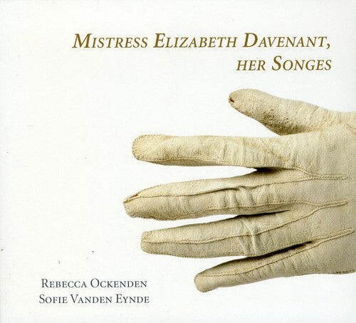 

CD диск Ockenden / Eynde: Mistress Elizabeth Davenant: Her Songs