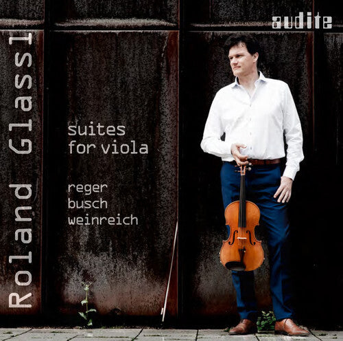 

CD диск Busch / Glassi, Roland: Busch Reger & Weinreich - Suites For Viola