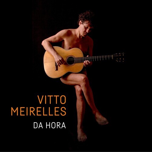 

CD диск Meirelles, Vitto: Da Hora