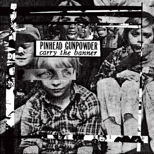 

Виниловая пластинка Pinhead Gunpowder - Carry The Banner