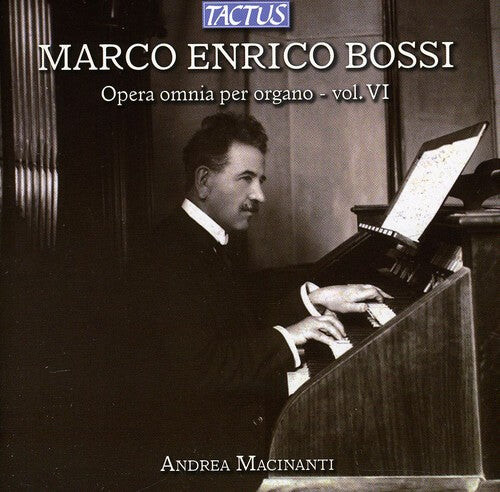 

CD диск Bossi / Macinanti: Complete Organ Works VI