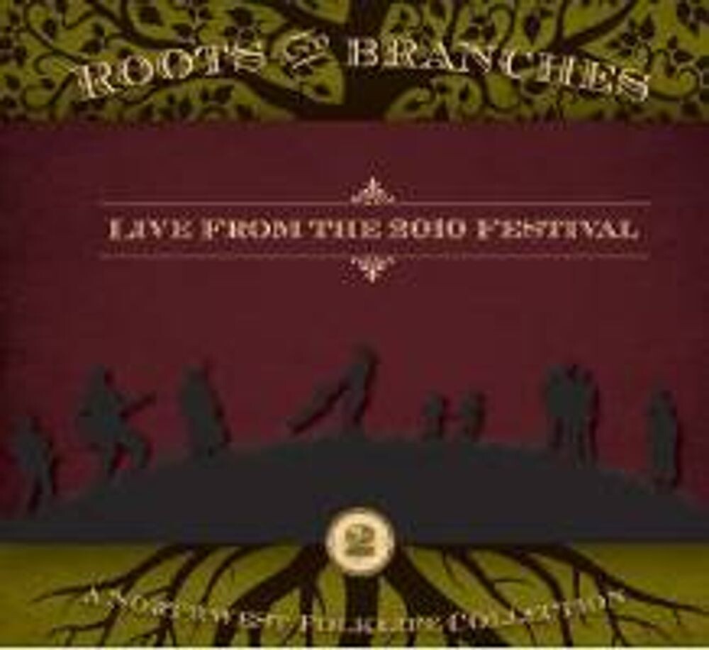 

Диск CD Roots and Branches, Vol. 2: Live from 2010 Northwest Folklife Festival - Various Artists