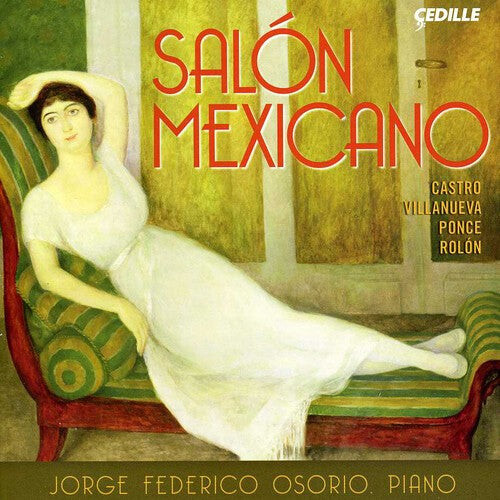 

CD диск Castro / Villanueva / Ponce / Osorio: Salon Mexicano