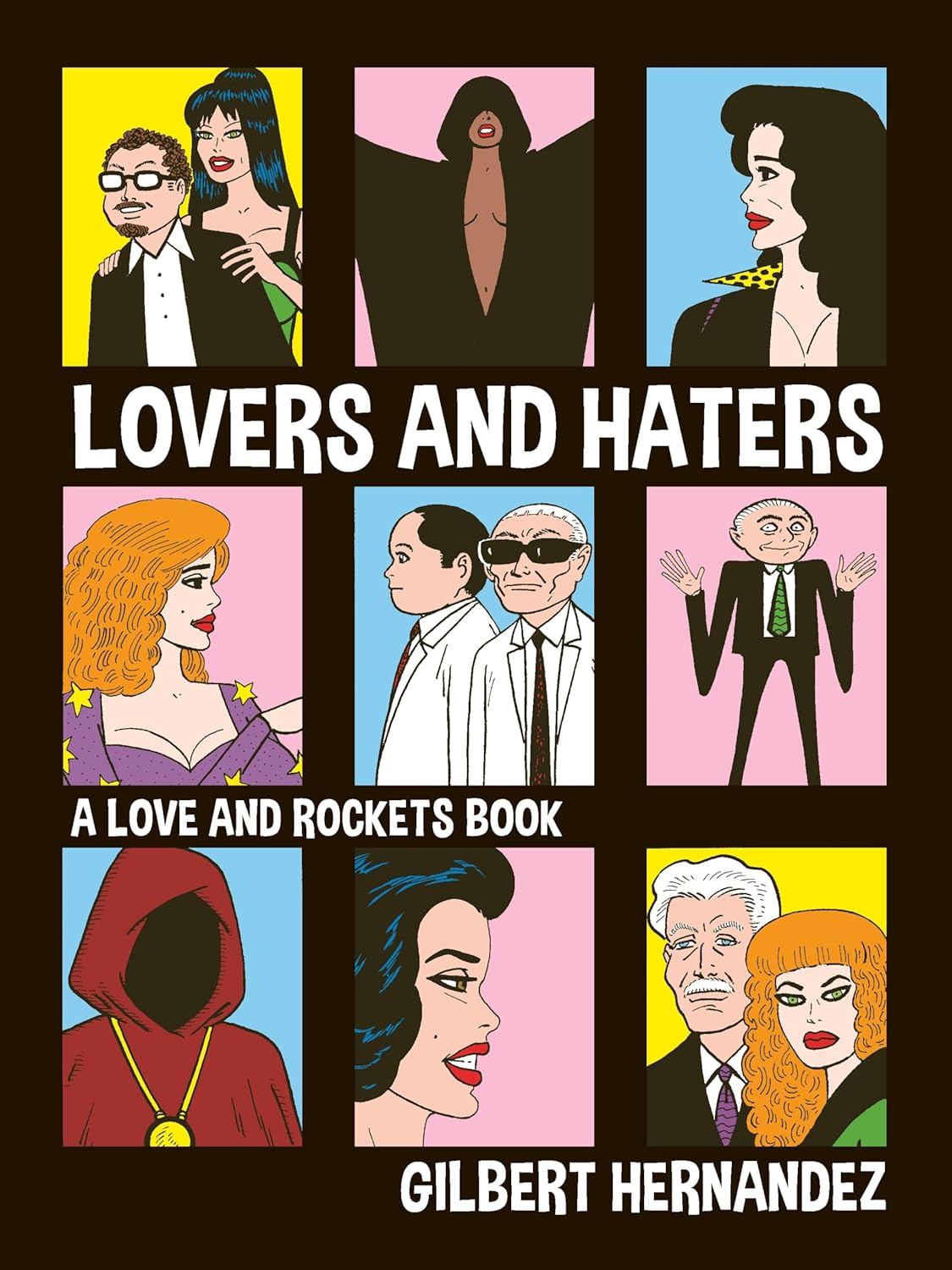 

Lovers and Haters: A Love and Rockets Book (Fantagraphics)