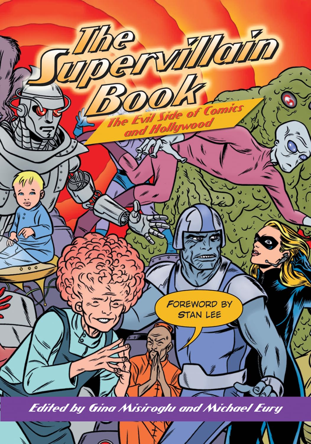 

The Supervillain Book: The Evil Side of Comics and Hollywood (Visible Ink Press)