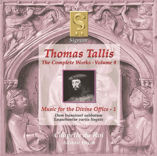 

CD диск Tallis / Chapelle Du Roi / Dixon: Complete Works 4: Music for the Divine Office 1