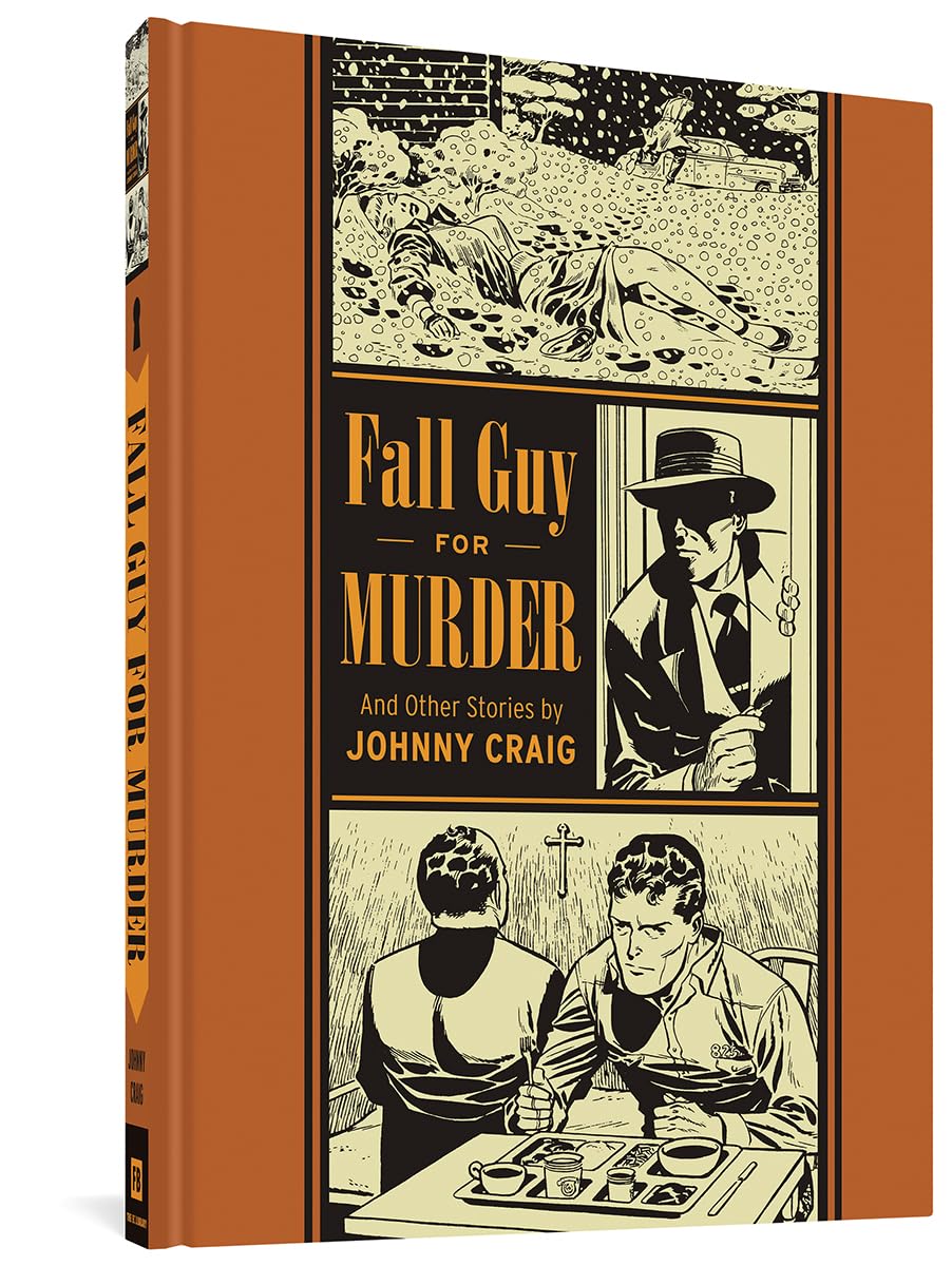 

Fall Guy For Murder And Other Stories (The Fantagraphics EC Comics Artists Library, 5) (Fantagraphics Books)