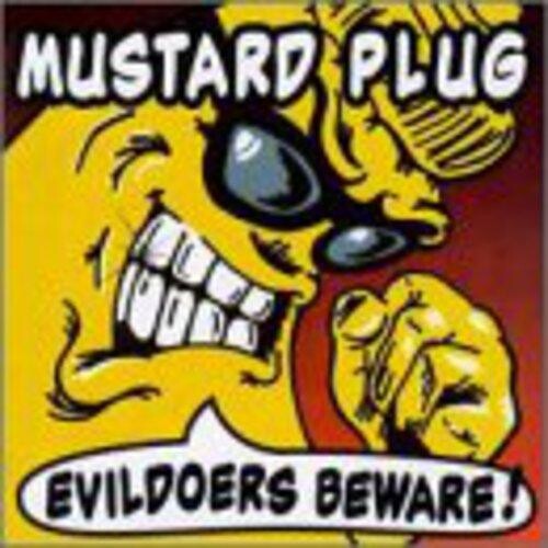 

Виниловая пластинка Mustard Plug - Evildoers Beware - 25Th Anniversary - Silver