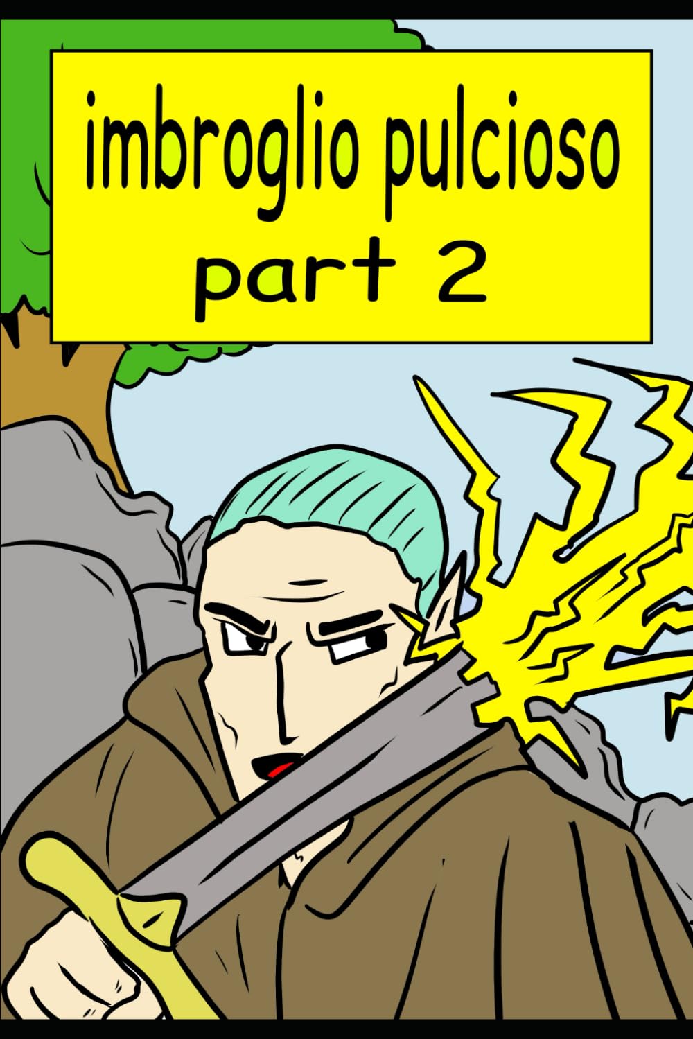 

imbroglio pulcioso: strisce a fumetto (Italian Edition) (Independently published)