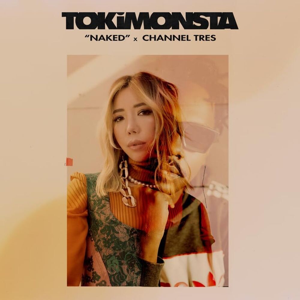 

Виниловая пластинка LP Naked (12") - TOKiMONSTA, Channel Tres