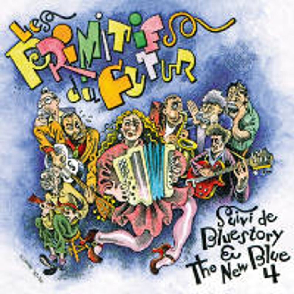 

Диск CD Cocktail D'amour Bluestory & The New Blue 4 - Les Primitifs Du Futur