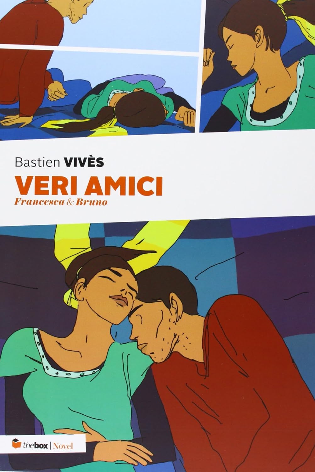 

Veri amici. Francesca & Bruno (The Box Edizioni)