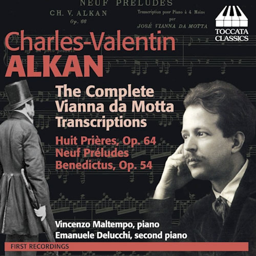 

Диск CD Alkan: Complete Vianna Da Motta Transcriptions - Charles-Valentin Alkan, José Vianna da Motta, Vincenzo Maltempo, Emanuele Delucchi