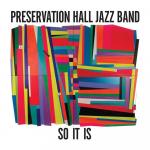 Диск CD So It Is - Preservation Hall Jazz Band - фото
