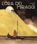 L'ora dei miraggi (Oblomov Edizioni) - фото