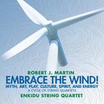 CD диск Martin / Enkidu String Quartet: Embrace The Wind - фото