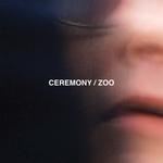 Виниловая пластинка Ceremony - Zoo - фото