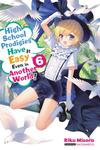 Новелла High School Prodigies Have It Easy Even in Another World! Novel Volume 6 - фото