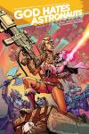 God Hates Astronauts Volume 3: Cosmic Apocalypse! (Image Comics) - фото
