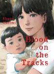 Манга Blood on the Tracks Manga Volume 1 - фото