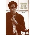 Книга Your Vigor For Life Appalls Me (Paperback) - фото
