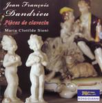 CD диск Dandrieu / Clotilde Sieni, Maria: Pieces de Clavecin - фото