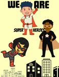 We Are Super Heroes (Independently published) - фото