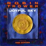 CD диск Trower, Robin: Joyful Sky - фото