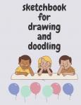 sketchbook for drawing and doodling (Independently published) - фото