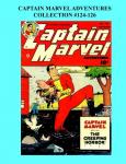 Captain Marvel Adventures Collection #124-126 (CreateSpace Independent Publishing Platform) - фото