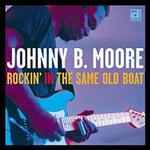Диск CD Rockin' In The Same Boat - Johnny B. Moore - фото